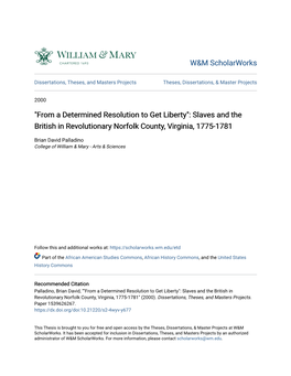 "From a Determined Resolution to Get Liberty": Slaves and the British in Revolutionary Norfolk County, Virginia, 1775-1781