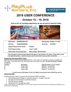 2018 USER CONFERENCE October 15 – 19, 2018 Join Us for an Exciting Experience As We Set Sail to Havana Cuba!