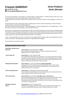François GANDOLFI Series Producer  +44 797 151 57 94 Series Director Francoisgandolfi@Btinternet.Com
