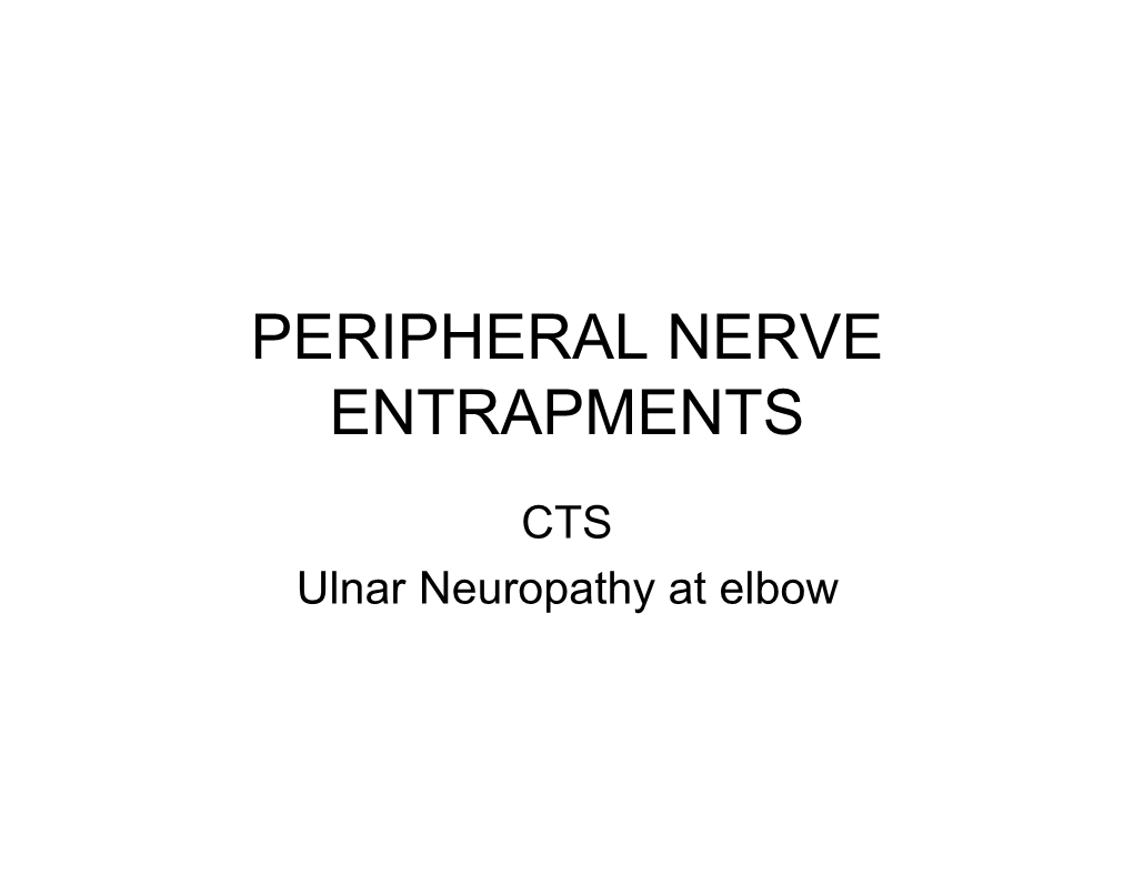 Carpal Tunnel Syndrome and Ulnar Neuropathy at Elbow