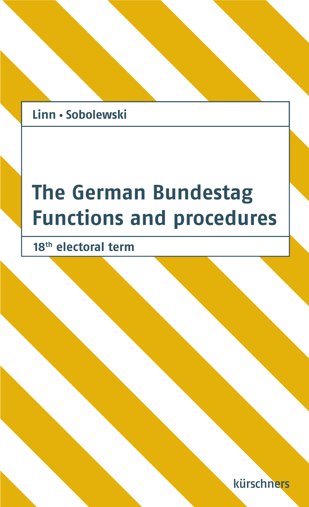 The German Bundestag Functions and Procedures