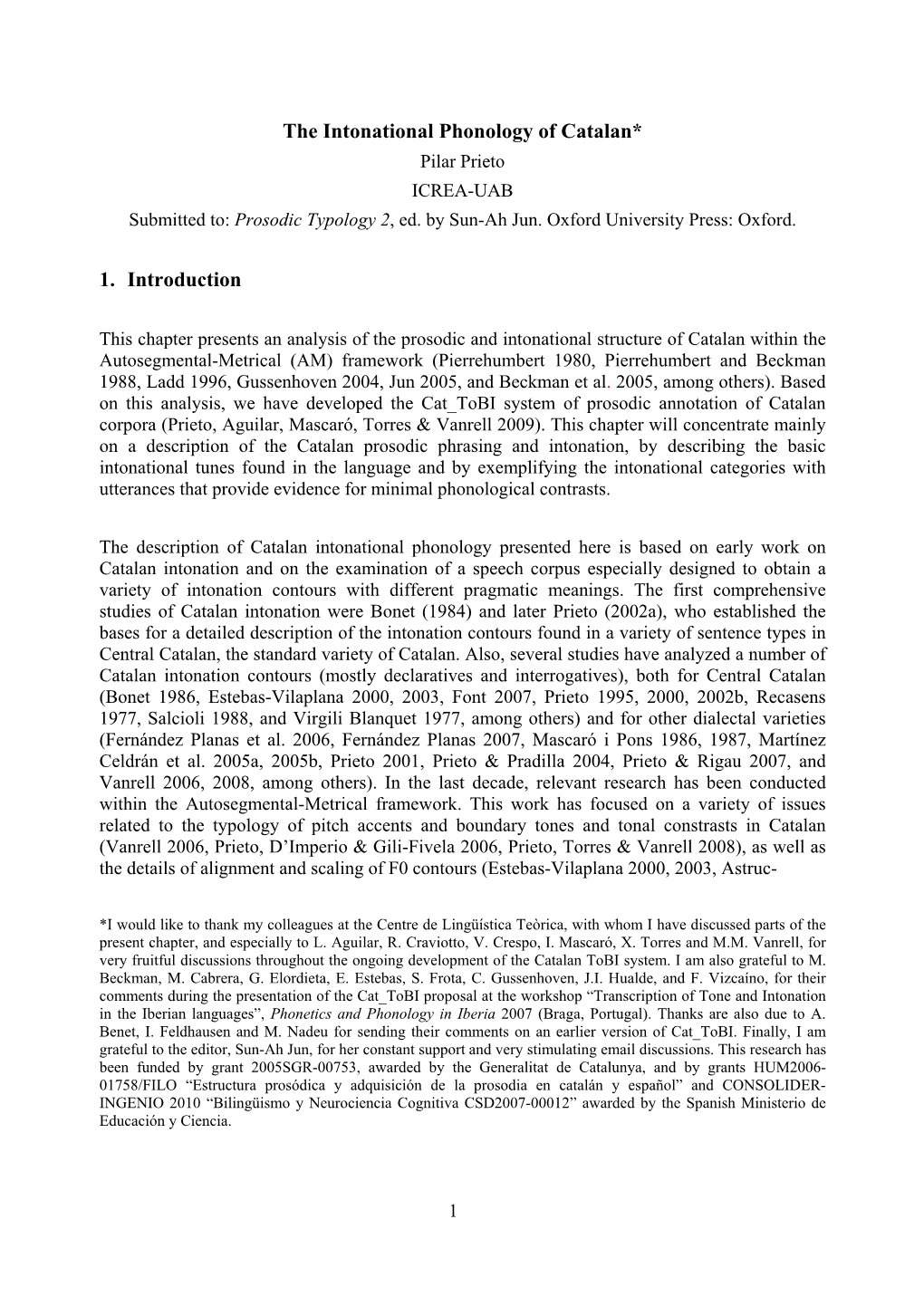 The Intonational Phonology of Catalan* Pilar Prieto ICREA-UAB Submitted To: Prosodic Typology 2, Ed