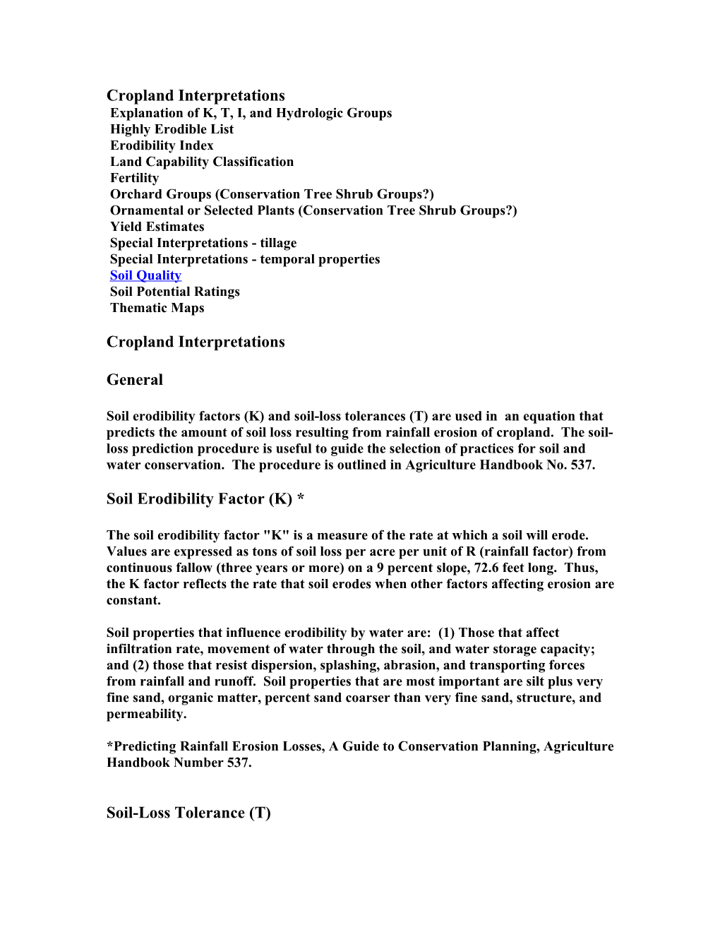 Cropland Interpretations Explanation of K, T, I, and Hydrologic Groups Highly Erodible