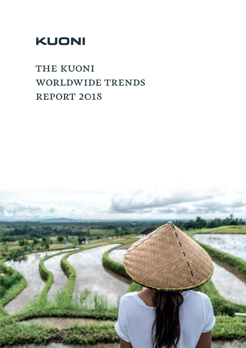 The Kuoni Worldwide Trends Report 2018 INTRODUCTION