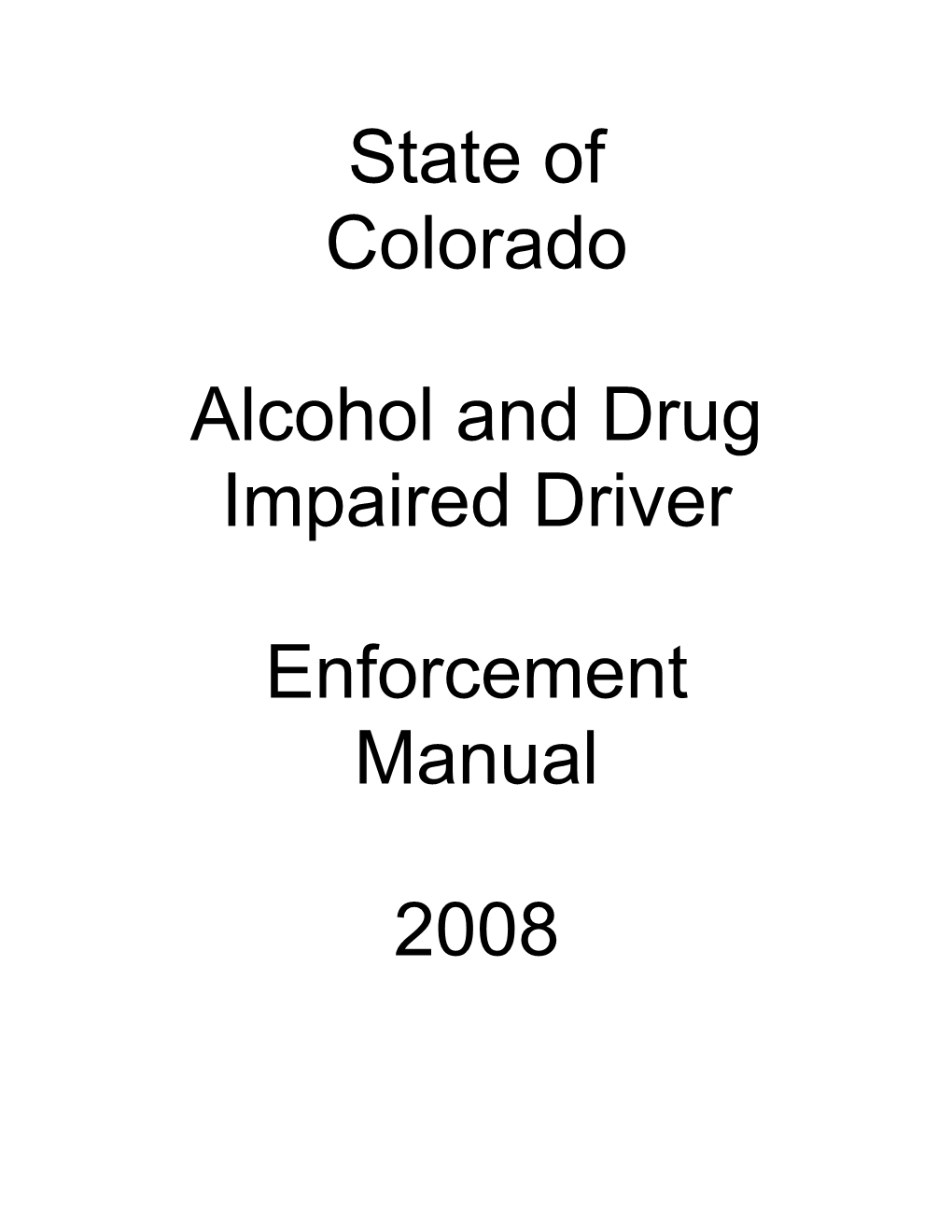 Alcohol and Drug Impaired Driver Enforcement Manual 2008