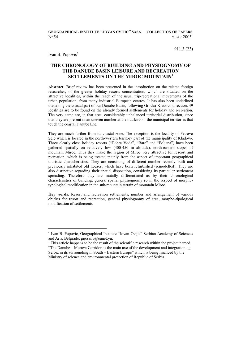 The Chronology of Building and Physiognomy of the Danube Basin Leisure and Recreation Settlements on the Miroc Mountain1