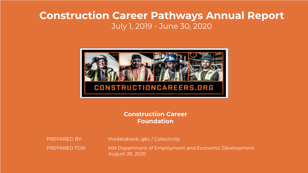 Construction Career Pathways Annual Report July 1, 2019 - June 30, 2020