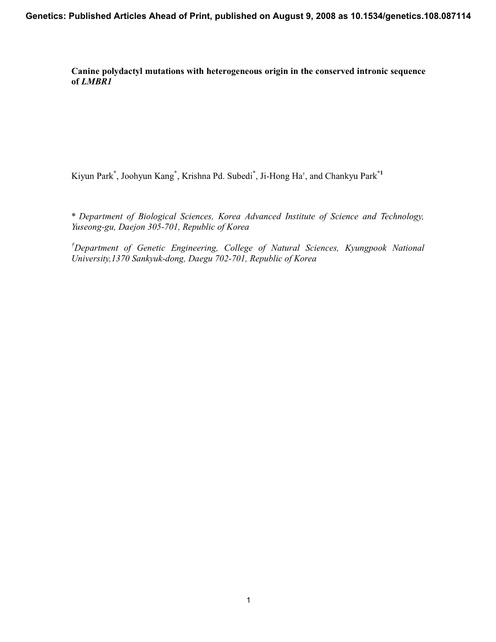 Canine Polydactyl Mutations with Heterogeneous Origin in the Conserved Intronic Sequence of LMBR1 Kiyun Park*, Joohyun Kang*, Kr