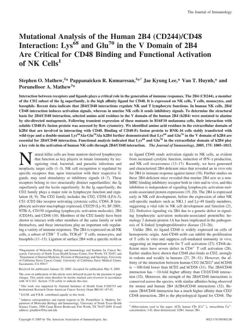 (CD244)/CD48 Interaction: Lys68 and Glu70 in the V Domain of 2B4 Are Critical for CD48 Binding and Functional Activation of NK Cells1