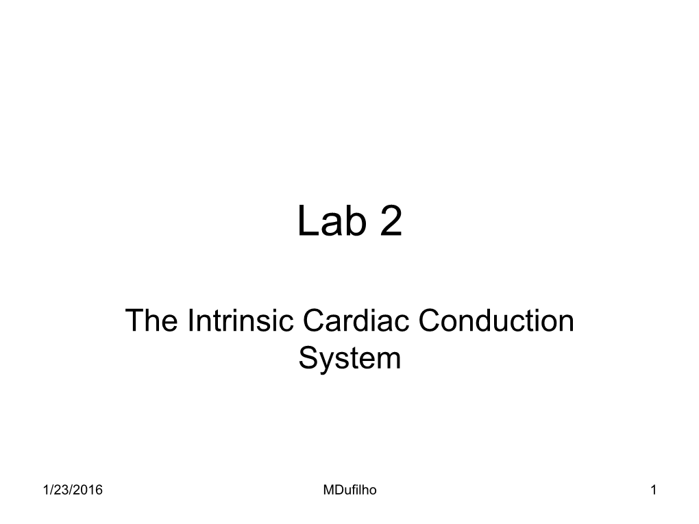 Lab 2 Intrinsic Cardiac Conduction System Spring 2016 V10.Pdf