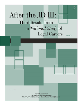 After the JD III: Third Results of a National Study of Legal Careers