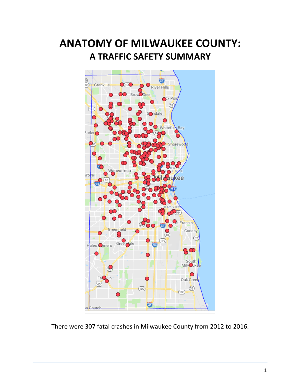 Anatomy of Milwaukee County: a Traffic Safety Summary