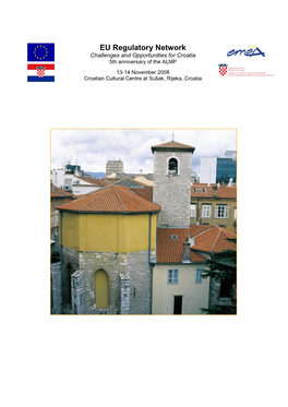 EU Regulatory Network Challenges and Opportunities for Croatia 5Th Anniversary of the ALMP