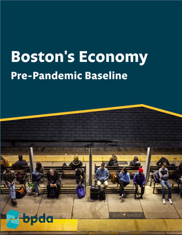 Boston's Economy Pre-Pandemic Baseline the Boston Planning & Development Agency