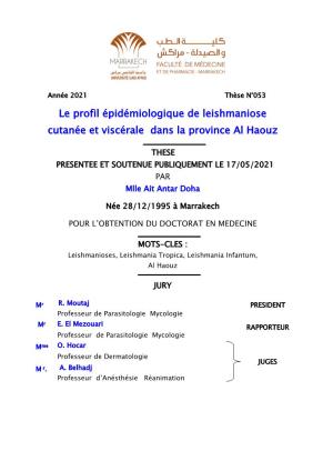 Le Profil Épidémiologique De Leishmaniose Cutanée Et Viscérale Dans La Province Al Haouz