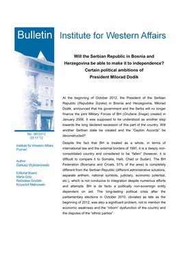 Will the Serbian Republic in Bosnia and Herzegovina Be Able to Make It to Independence? Certain Political Ambitions of President Milorad Dodik