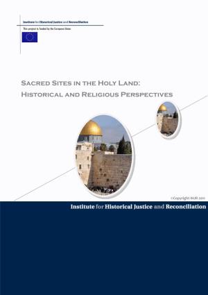 Sacred Sites in the Holy Land: Historical and Religious Perspectives