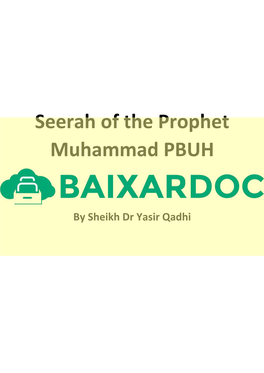 Seerah of the Prophet Muhammad PBUH by Yasir Qadhi