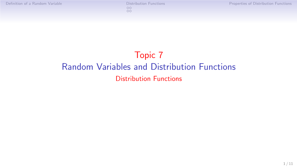 Topic 7 Random Variables and Distribution Functions Distribution Functions