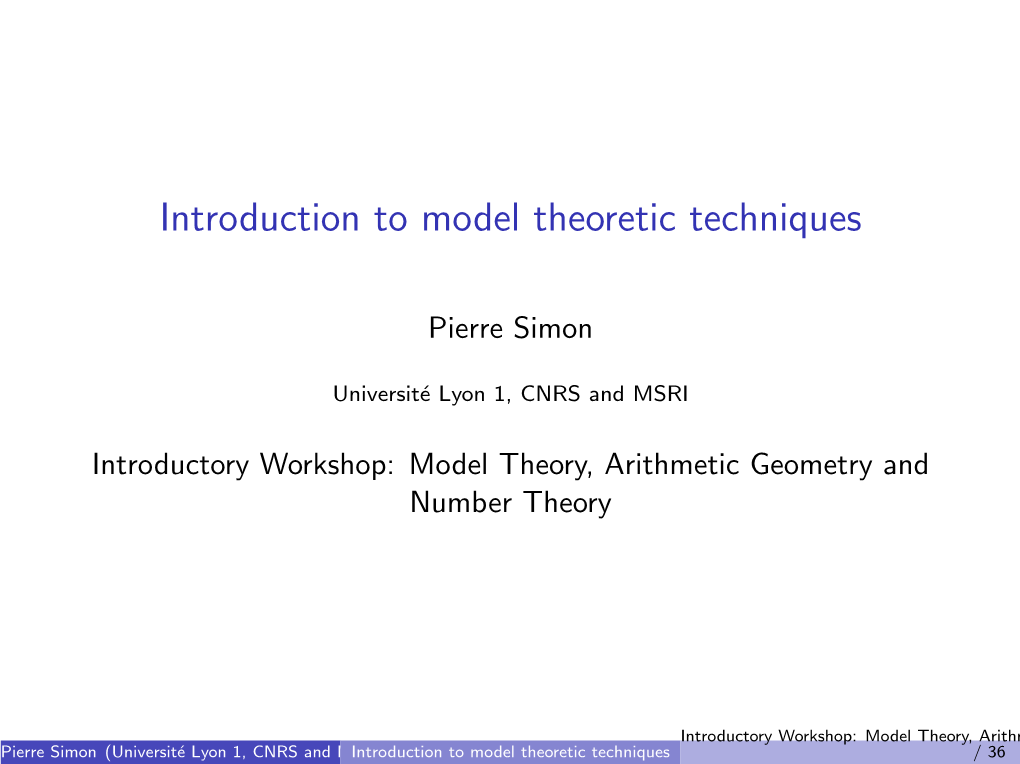 Introduction to Model Theoretic Techniques