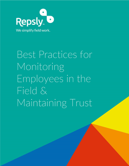 Best Practices for Monitoring Employees in the Field & Maintaining Trust