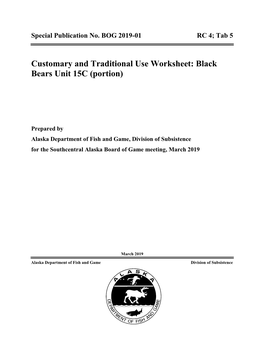 Customary and Traditional Use Worksheet: Black Bears Unit 15C (Portion)