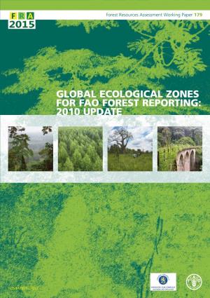 GLOBAL ECOLOGICAL ZONES for FAO FOREST REPORTING: 2010 Update