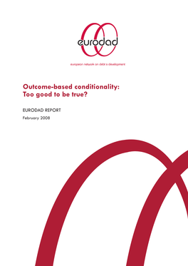 Outcome-Based Conditionality: Too Good to Be True?