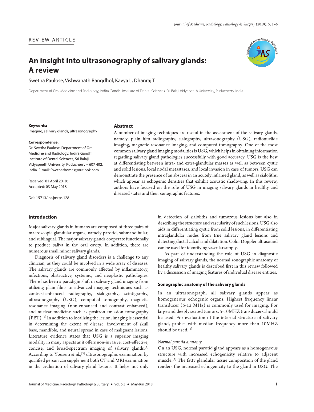 An Insight Into Ultrasonography of Salivary Glands: a Review Swetha Paulose, Vishwanath Rangdhol, Kavya L, Dhanraj T