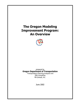 The Oregon Modeling Improvement Program: an Overview