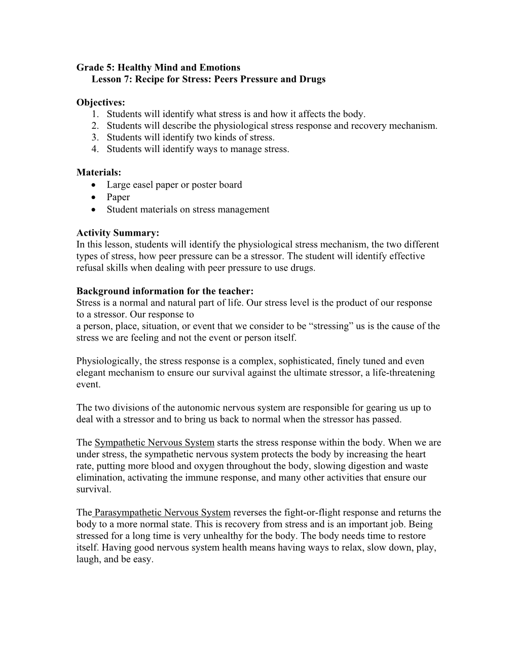 Healthy Mind and Emotions Lesson 7: Recipe for Stress: Peers Pressure and Drugs