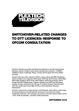 Switchover–Related Changes to DTT Licences Response by Flextech