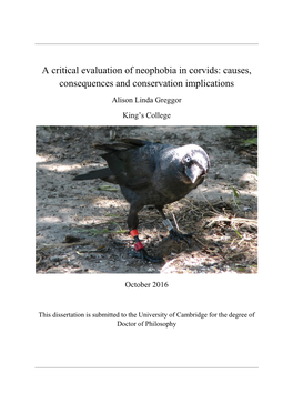 A Critical Evaluation of Neophobia in Corvids: Causes, Consequences and Conservation Implications Alison Linda Greggor King’S College