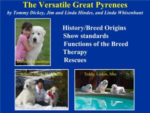 The Versatile Great Pyrenees by Tommy Dickey, Jim and Linda Hindes, and Linda Whisenhunt