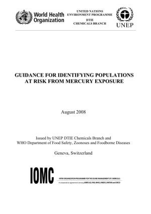 WHO. Guidance for Identifying Populations at Risk from Mercury Exposure. Issued by UNEP DTIE Chemicals Branch