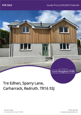 Tre Edhen, Sparry Lane, Carharrack, Redruth. TR16 5SJ