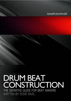 Drum Beat Construction by Eddie Bazil 1