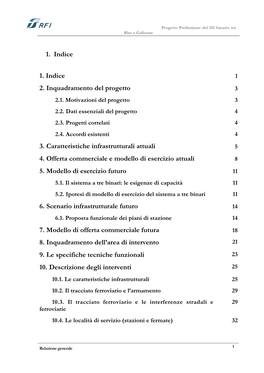 1. Indice 1. Indice 2. Inquadramento Del Progetto 3. Caratteristiche Infrastrutturali Attuali 4. Offerta Commerciale E Modello D