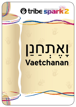 Vaetchanan HOW to USE THIS GUIDE Vaetchanan
