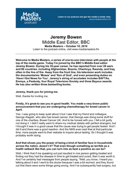 Jeremy Bowen Middle East Editor, BBC Media Masters – October 10, 2019 Listen to the Podcast Online, Visit