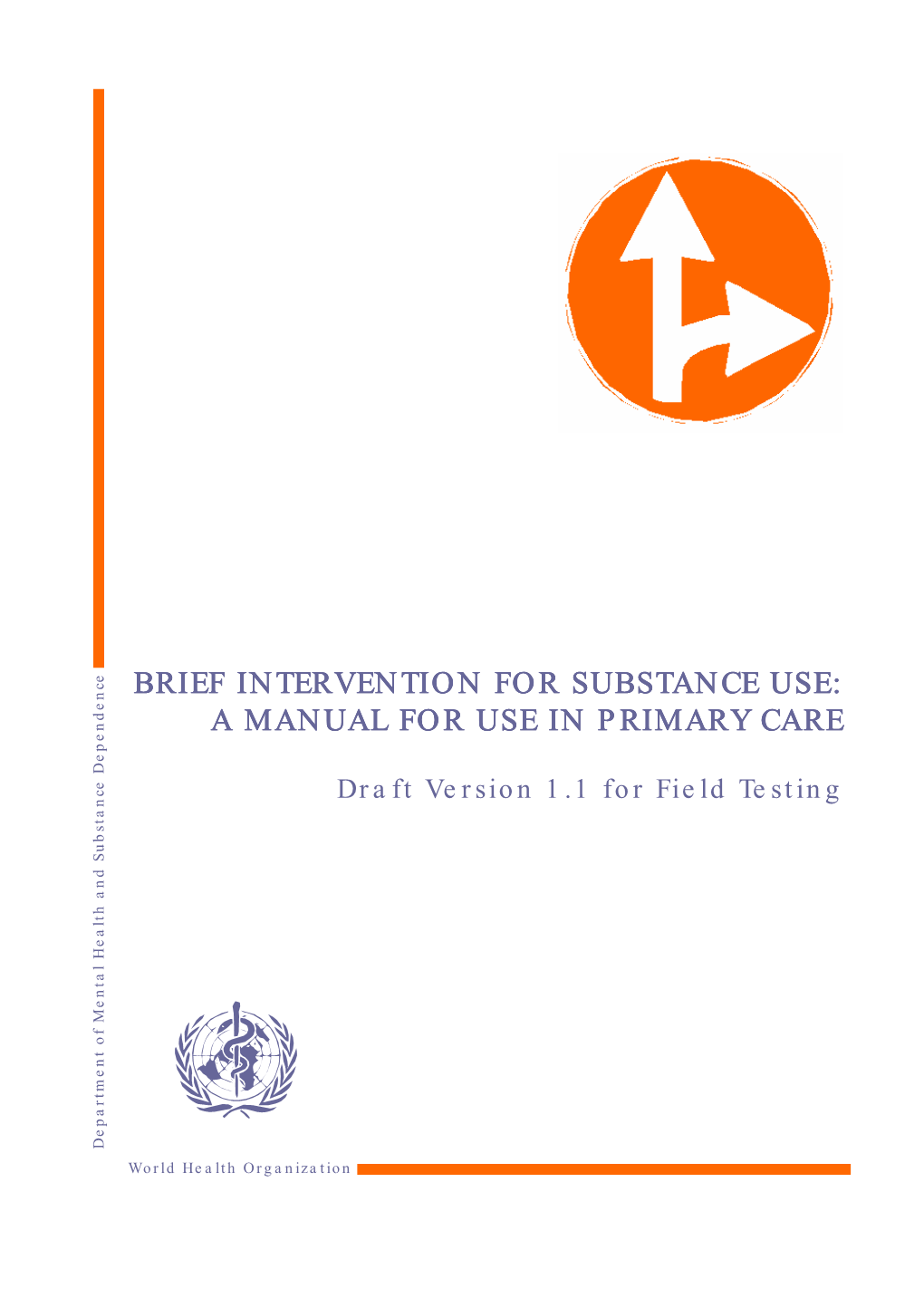 Brief Intervention for Substance Abuse