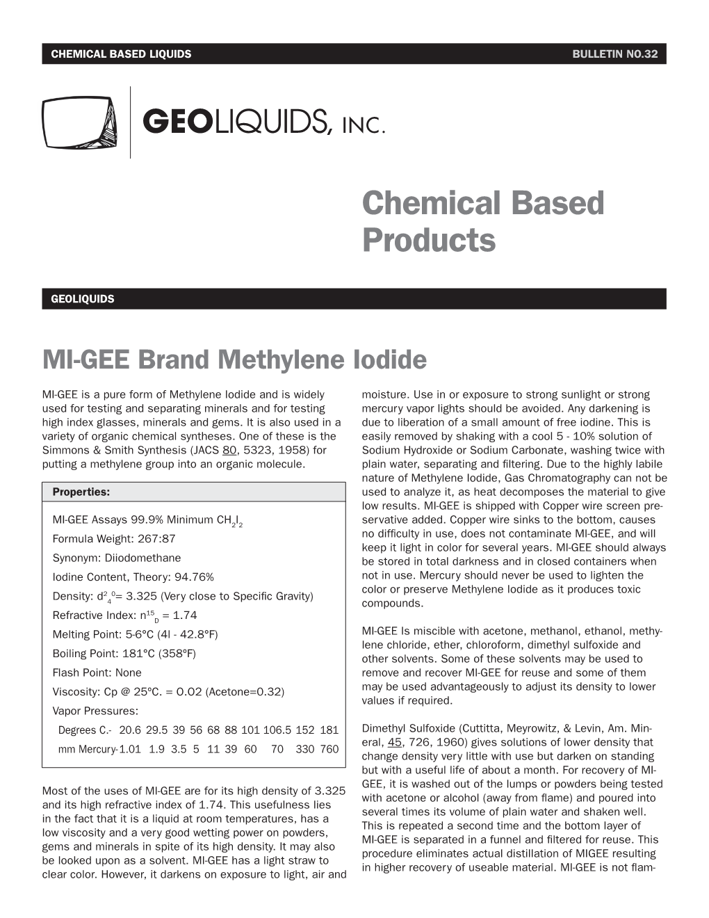 MI-GEE Brand Methylene Iodide