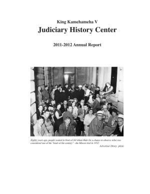 King Kamehameha V Judiciary History Center Annual Report 2011-2012