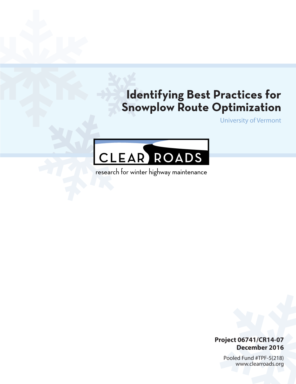 Identifying Best Practices for Snowplow Route Optimization University of Vermont