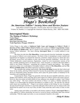 Interrupted Music: the Making of Tolkien’S Mythology Verlyn Flieger ISBN 0-87338-824-0 Kent State University Press Trade Paperback, 194 Pages $18.00 US