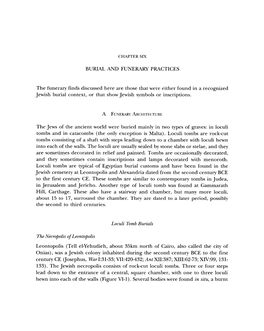 BURIAL and FUNERARY PRACTICES the Funerary Finds Discussed Here Are Those That Were Either Found in a Recognized Jewish Burial C