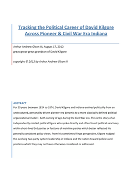 Tracking the Political Career of David Kilgore Across Pioneer & Civil War Era Indiana