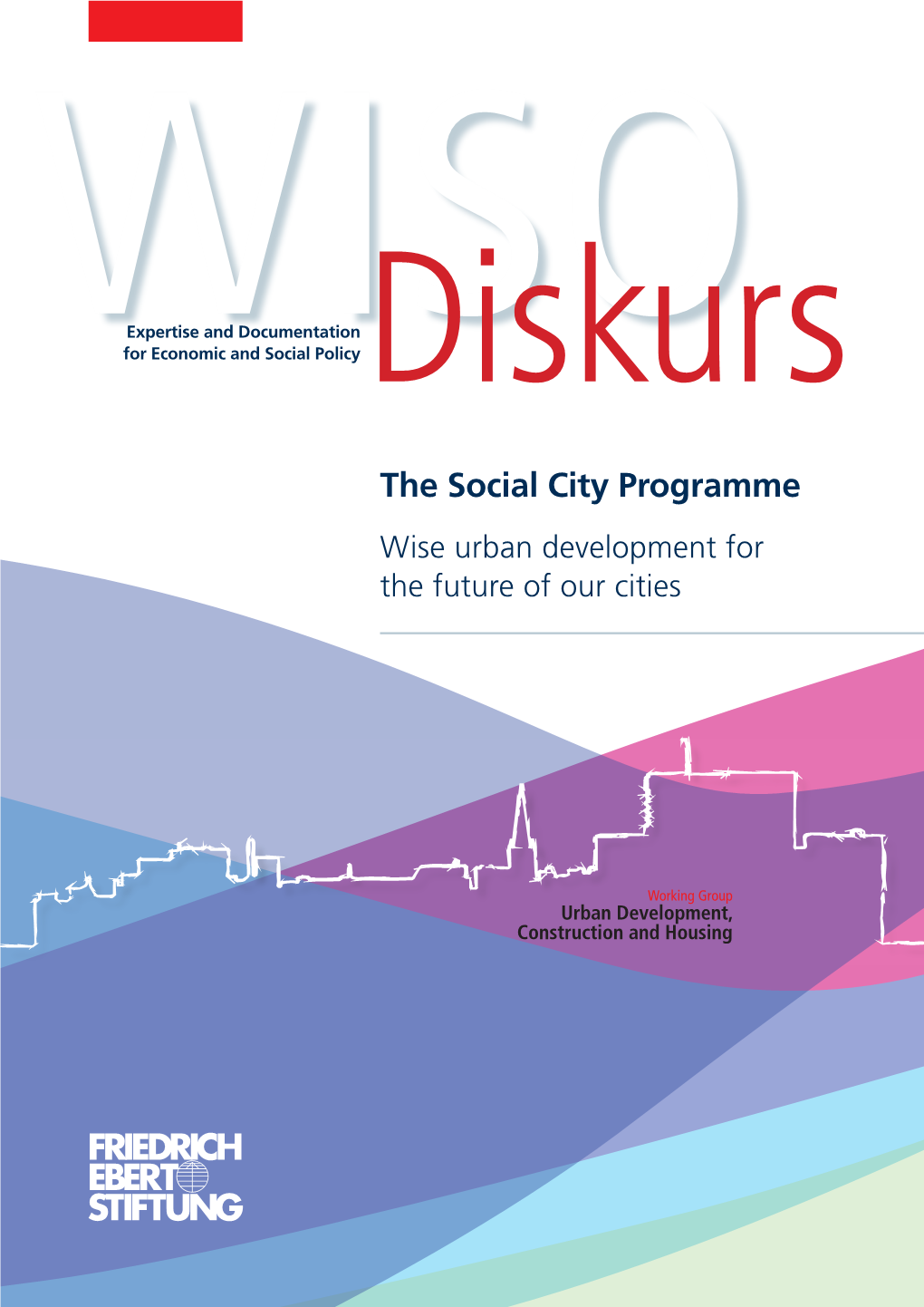 The Social City Programme Wise Urban Development for the Future of Our Cities