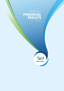 Annual Financial Results for the Year Ended 31 July 2015 Contents