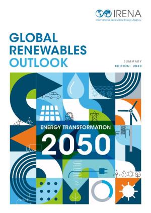 Global Renewables Outlook: Energy Transformation 2050 – Summary